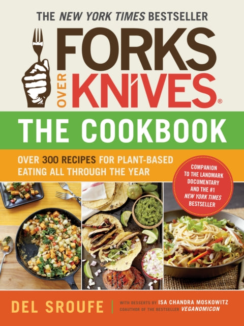 Book cover of: Forks Over Knives - The Cookbook. By: Del Sroufe
