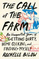 Book cover of: Call of the Farm. By: Rochelle Bilow