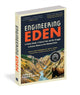 Book cover of: Engineering Eden. By: Jordan Fisher Smith