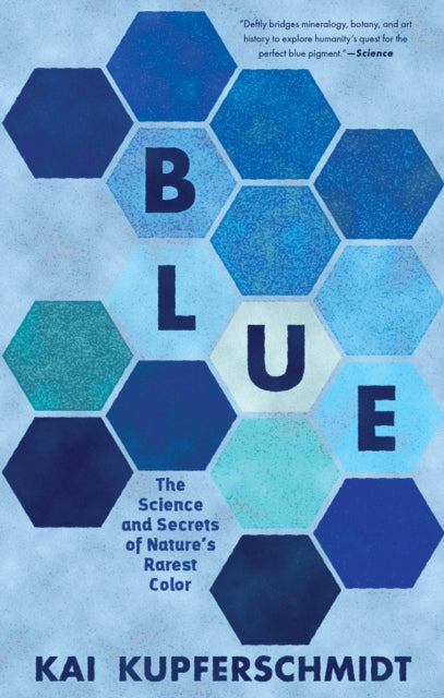 Book cover of: Blue. By: Kai Kupferschmidt