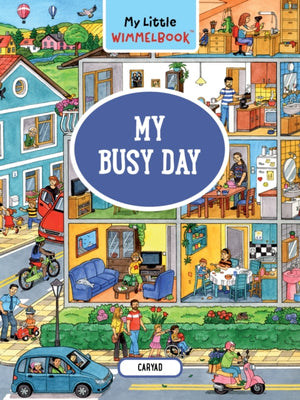 My Little Wimmelbook® - My Busy Day, A Look-and-Find Book (Kids Tell the Story)