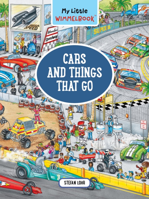 Book cover of: My Little Wimmelbook® - Cars and Things That Go. By: Stefan Lohr