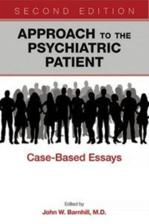 Approach to the Psychiatric Patient
