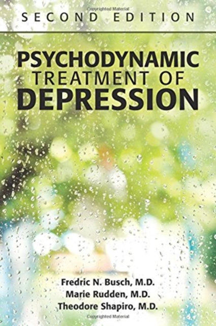 Book cover of: Psychodynamic Treatment of Depression. By: Fredric N. Busch