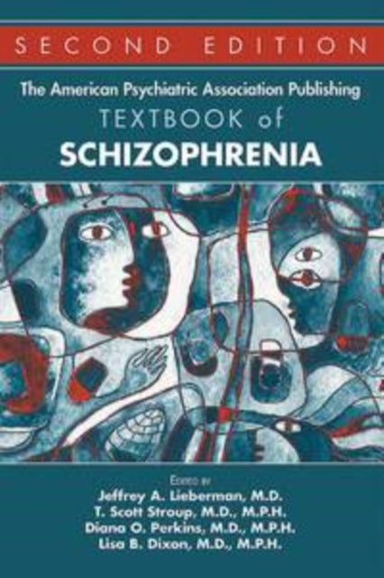 Book cover of: American Psychiatric Association Publishing Textbook of Schizophrenia. By: Jeffrey A. Lieberman