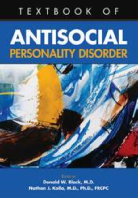 Book cover of: Textbook of Antisocial Personality Disorder. By: Kolla BLACK