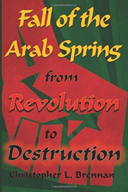 Book cover of: Fall of the Arab Spring
