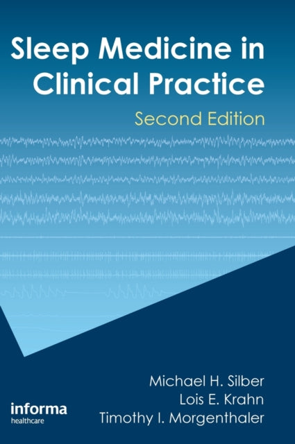 Book cover of: Sleep Medicine in Clinical Practice. By: Michael H. Silber