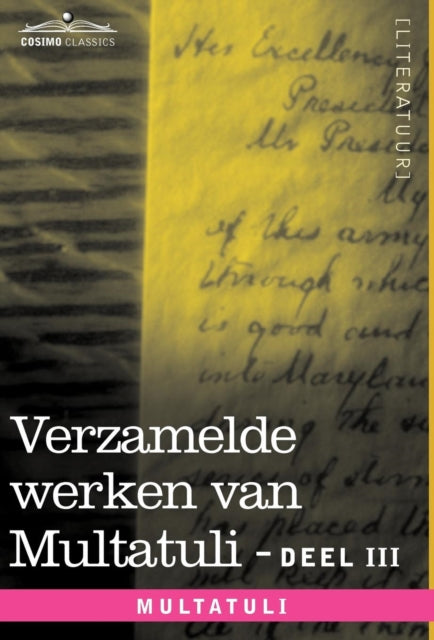 Book cover of: Verzamelde Werken Van Multatuli (in 10 Delen) - Deel III - Ideen - Eerste Bundel