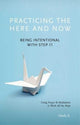 Book cover of: Practicing the Here and Now. By: Herbert Kaighan