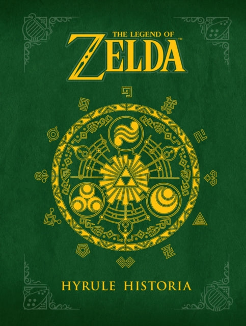 Book cover of: Legend of Zelda, The: Hyrule Historia
