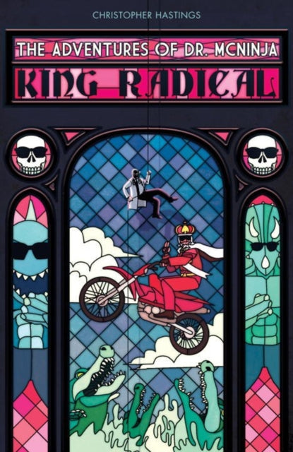 Book cover of: Adventures of Dr. McNinja, The: King Radical. By: Christopher Hastings