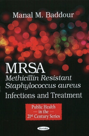 MRSA (Methicillin Resistant Staphylococcus aureus)