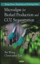 Book cover of: Microalgae for Biofuel Production & CO2 Sequestration