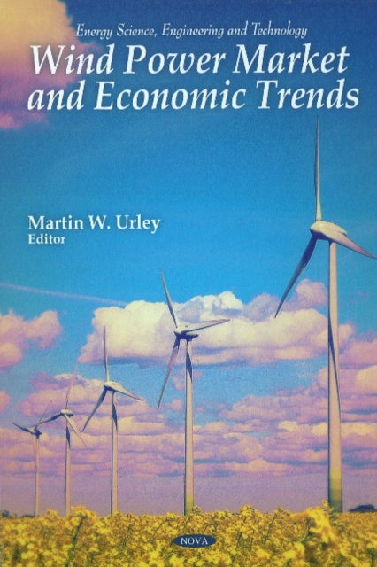Book cover of: Wind Power Market & Economic Trends. By: Martin W. Urley
