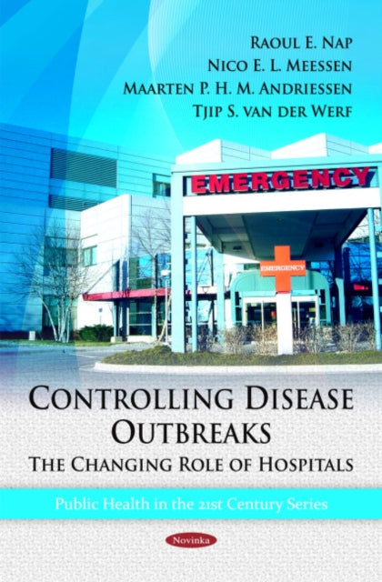 Book cover of: Controlling Disease Outbreaks. By: Raoul E. Nap