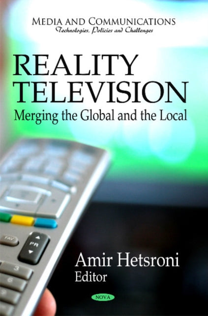 Book cover of: Reality Television -- Merging the Global & the Local. By: Amir Hetsroni