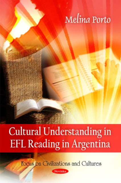 Book cover of: Cultural Understanding in EFA Reading in Argentina. By: Melina Porto