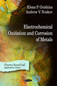 Book cover of: Electrochemical Oxidation & Corrosion of Metals. By: E. P. Grishina