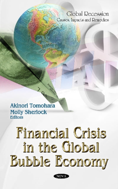 Book cover of: Financial Crisis in the Global Bubble Economy. By: Akinori Tomohara