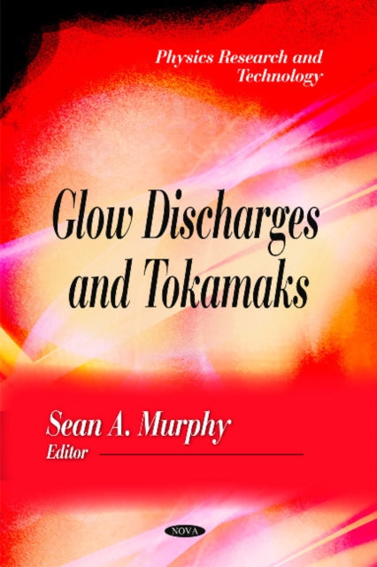 Book cover of: Glow Discharges & Tokamaks