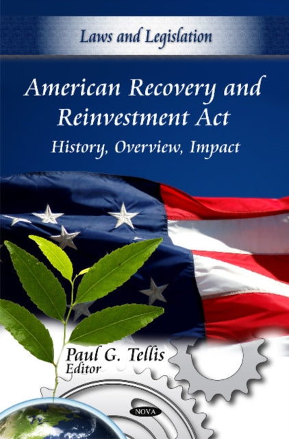 Book cover of: American Recovery & Reinvestment Act. By: Paul G. Tellis