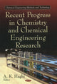 Book cover of: Recent Progress in Chemistry & Chemical Engineering Research. By: A. K. Haghi