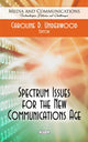 Book cover of: Spectrum Issues for the New Communications Age. By: Caroline D. Underwood