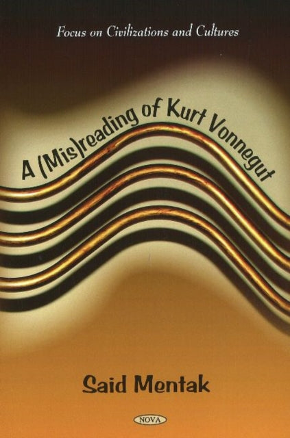 Book cover of: (Mis)reading of Kurt Vonnegut. By: Said Mentak