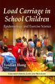 Book cover of: Load Carriage in School Children. By: Youlian Hong