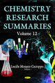 Book cover of: Chemistry Research Summaries. By: Jerani T. S. Pettikiriarachchi