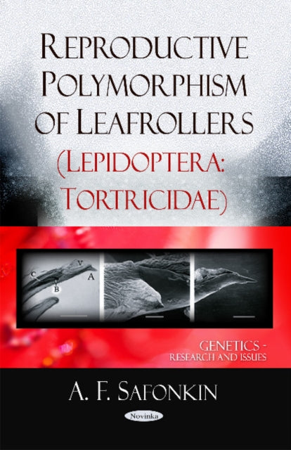 Book cover of: Reproductive Polymorphism of Leafrollers (Lepidoptera Tortricidae). By: A. F. Safonkin
