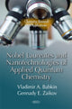 Book cover of: Nobel Laureates & Nanotechnologies of Applied Quantum Chemistry. By: V. A. Babkin