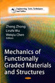 Book cover of: Mechanics of Functionally Graded Materials & Structures. By: Zheng Zhong