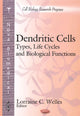 Book cover of: Dendritic Cells. By: Lorraine C. Welles