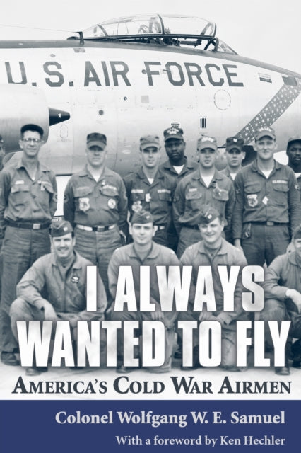 Book cover of: I Always Wanted to Fly. By: Ken Hechler