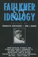 Book cover of: Faulkner and Ideology. By: Donald M. Kartiganer