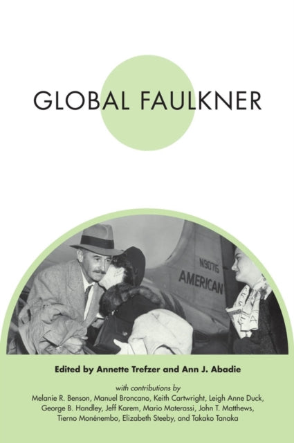 Book cover of: Global Faulkner. By: Annette Trefzer