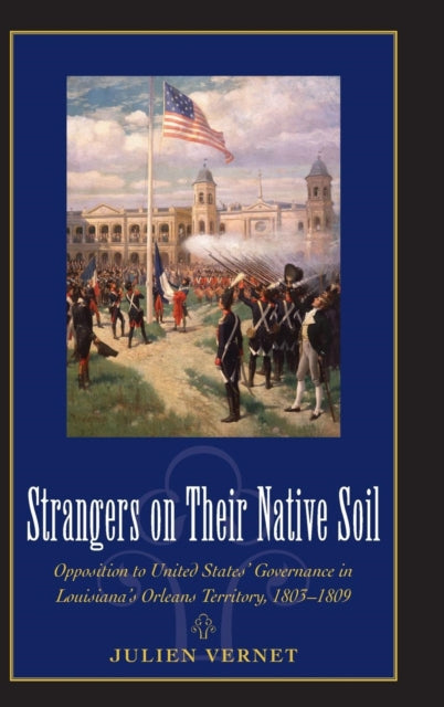 Book cover of: Strangers on Their Native Soil. By: Julien Vernet