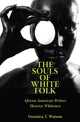 Book cover of: Souls of White Folk. By: Veronica T. Watson