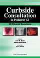 Book cover of: Curbside Consultation in Pediatric GI