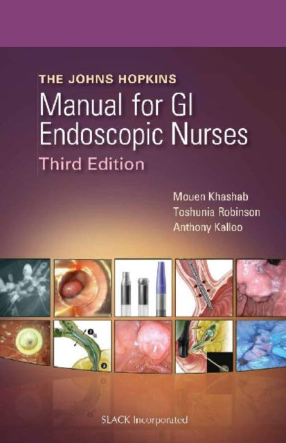 Book cover of: Johns Hopkins Manual for GI Endoscopic Nurses. By: Mouen Khashab MD