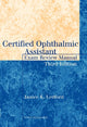 Certified Ophthalmic Assistant Exam Review Manual