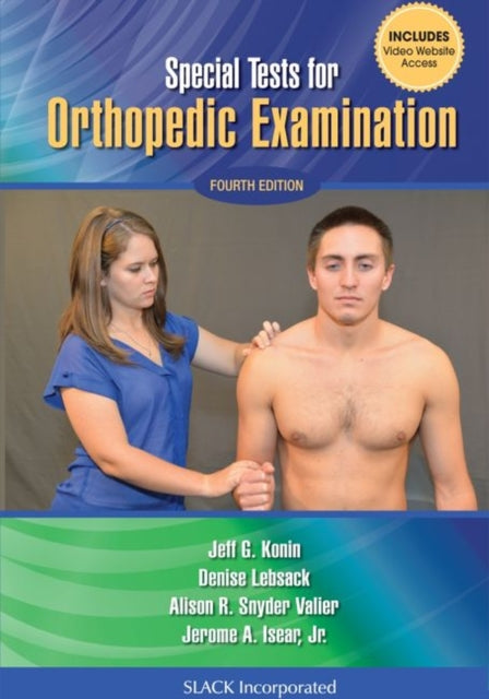 Book cover of: Special Tests for Orthopedic Examination. By: Jeff G. Konin PhD  ATC  PT