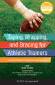 Book cover of: Taping, Wrapping, and Bracing for Athletic Trainers. By: Andy Grubbs MEd  ATC