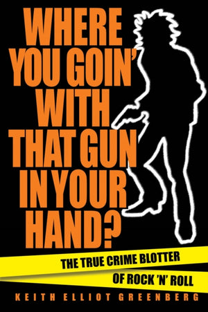 Where You Goin' with That Gun in Your Hand?