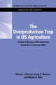 Book cover of: Overproduction Trap in U.S. Agriculture. By: Glenn Leroy Johnson