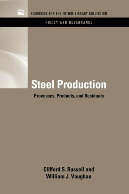 Book cover of: Steel Production. By: Clifford S. Russell