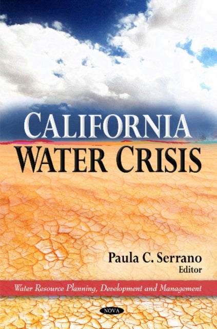 Book cover of: California Water Crisis. By: Paula C. Serrano