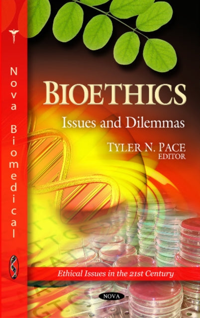 Book cover of: Bioethics. By: Tyler N. Pace